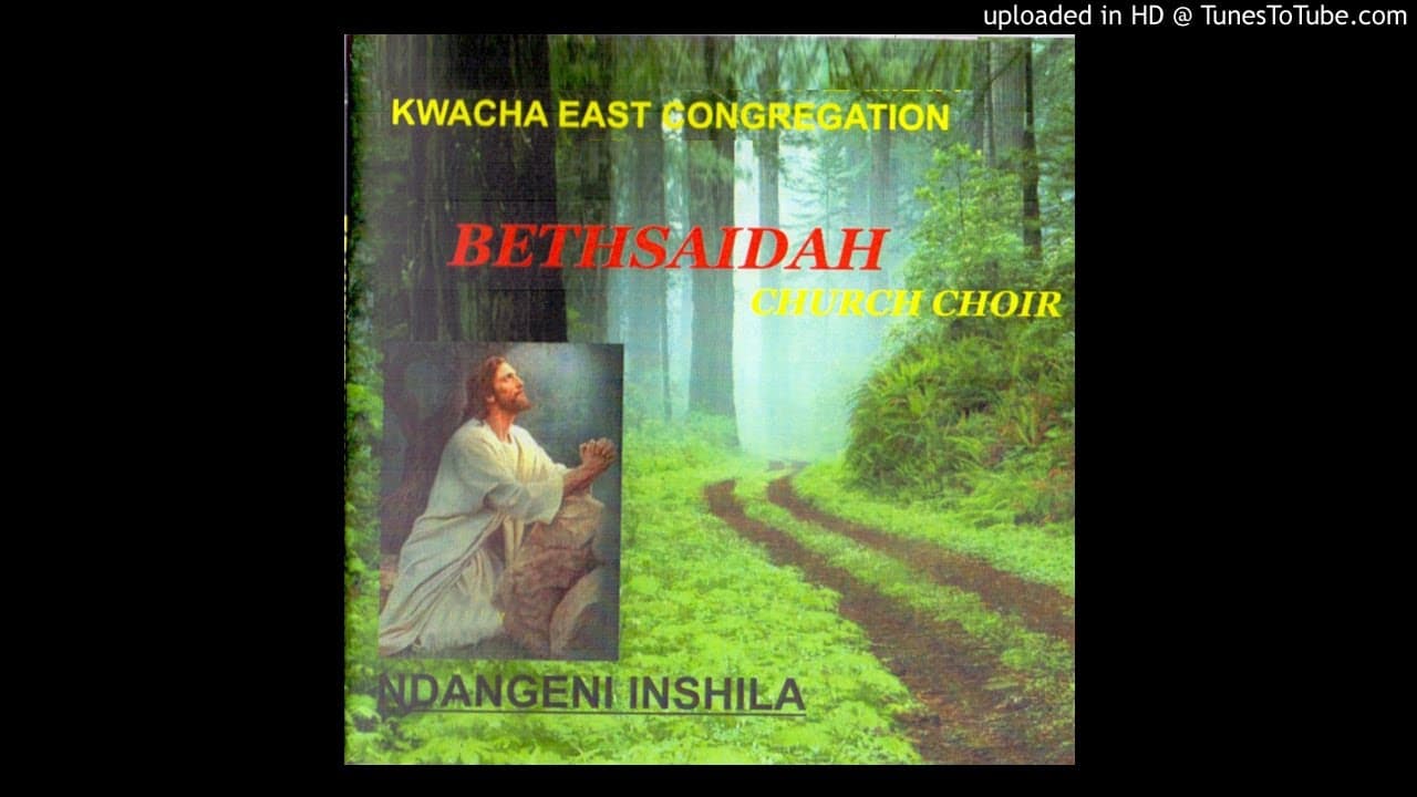 Kwacha East Congregation Bethsaidah Church Choir - Kimye (Official Audio)