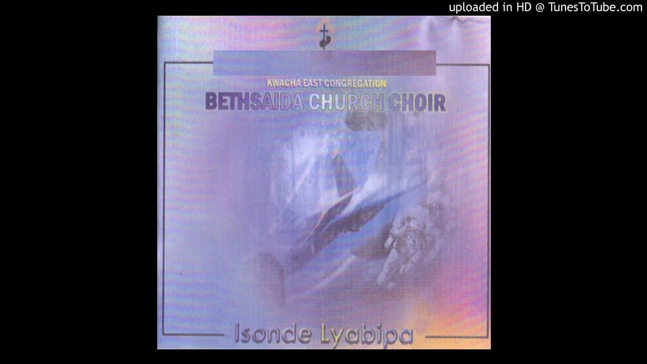 Kwacha East Congregation Bethsaida Church Choir - Naisa (Official Audio)