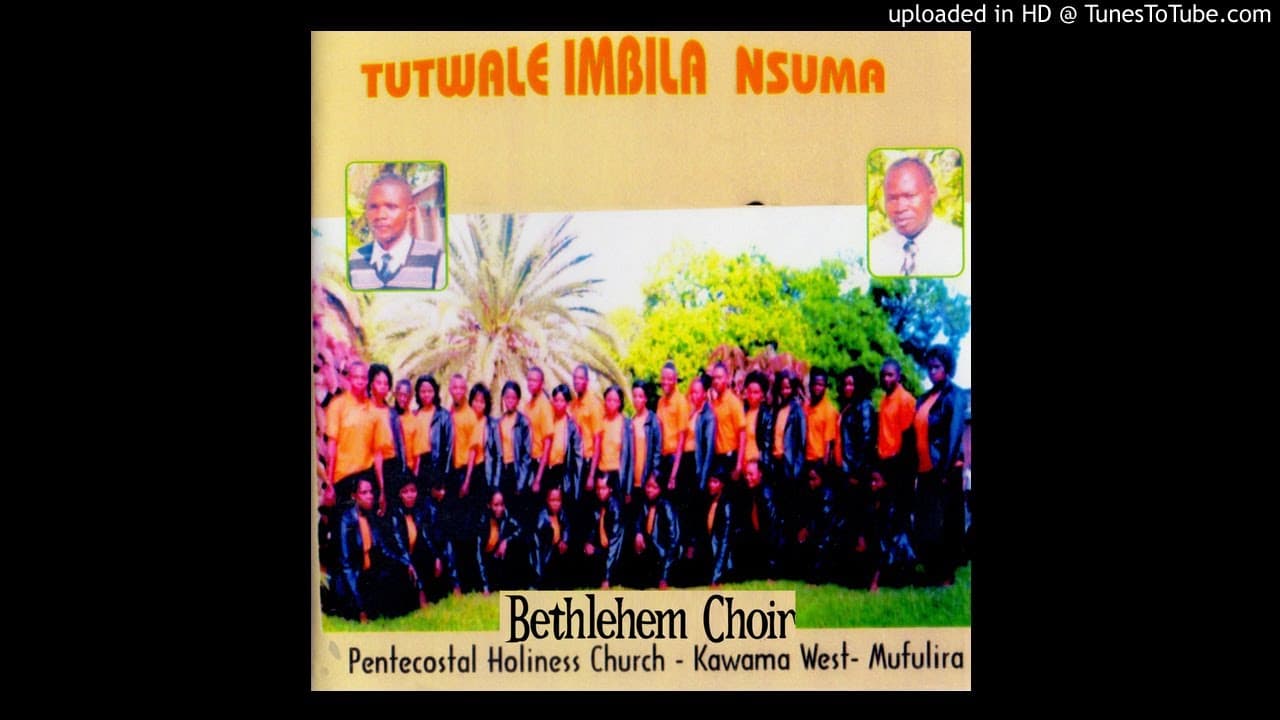 Bethlehem  Kawawa West Mufulira - Natutwale Imbila Nsuma (Official Audio)