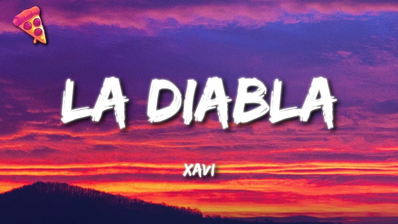 Xavi - La Diabla (Letra)