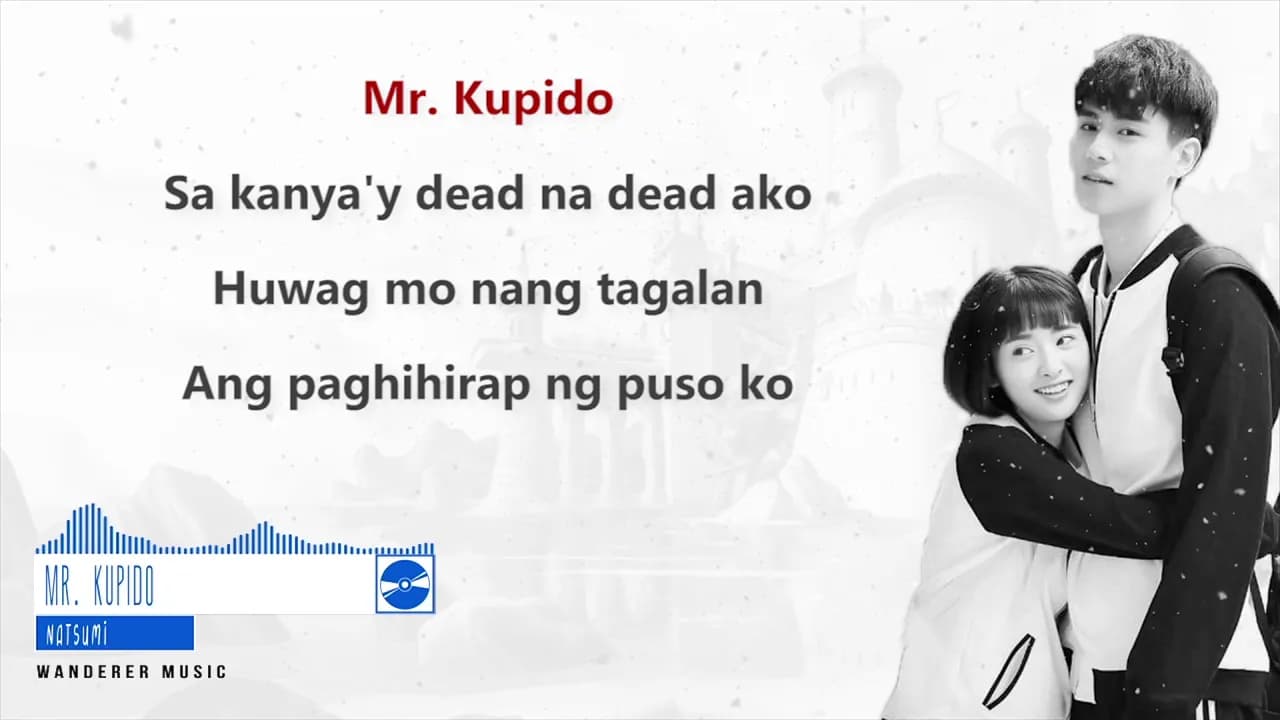 Natsumi - Mr. Kupido (A Love So Beautiful OST) Lyrics