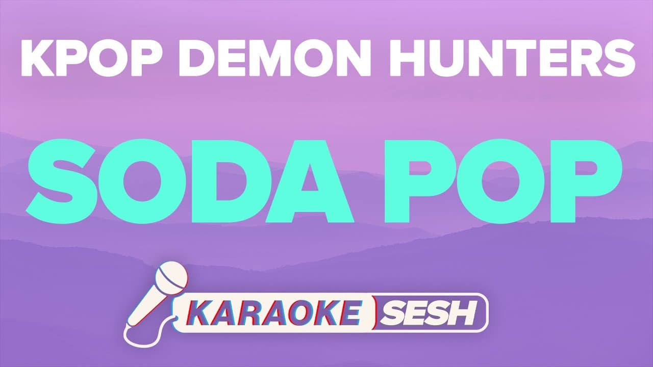 KPop Demon Hunters - Soda Pop (Karaoke)