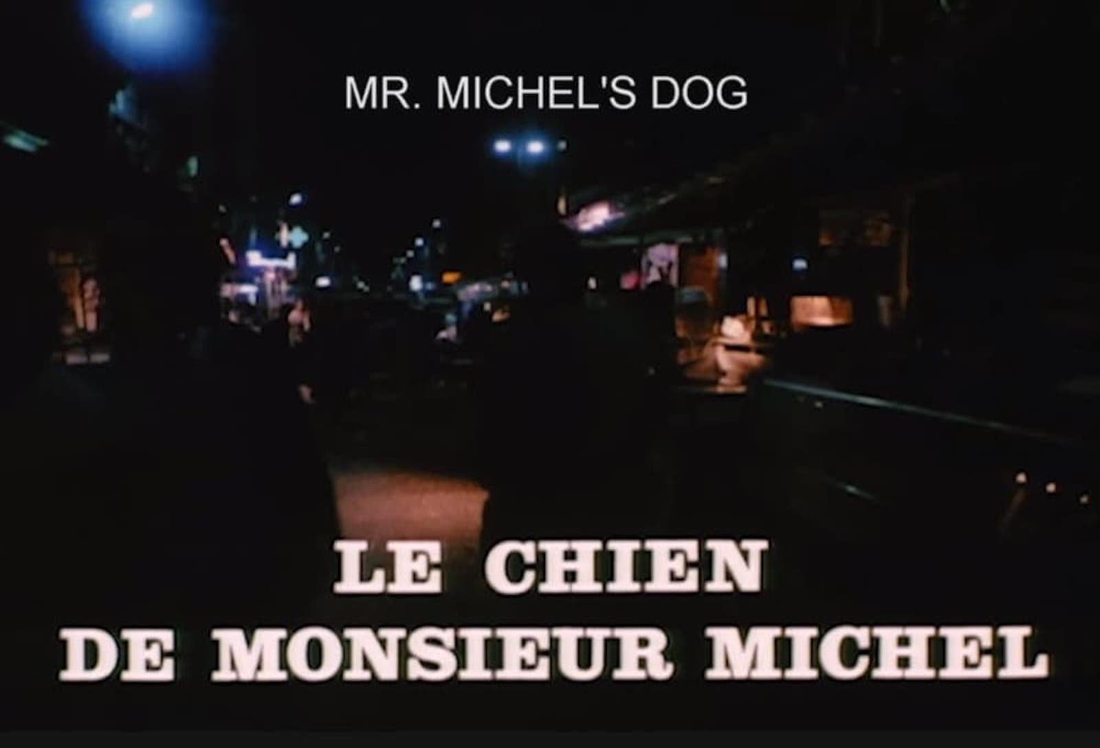 Le chien de Monsieur Michel