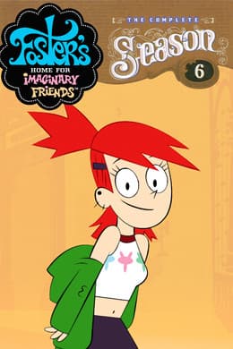 Foster's Home for Imaginary Friends S6