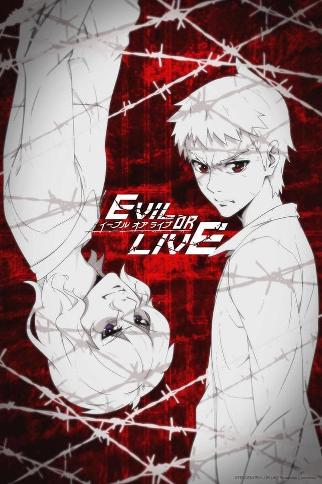 EVIL OR LIVE